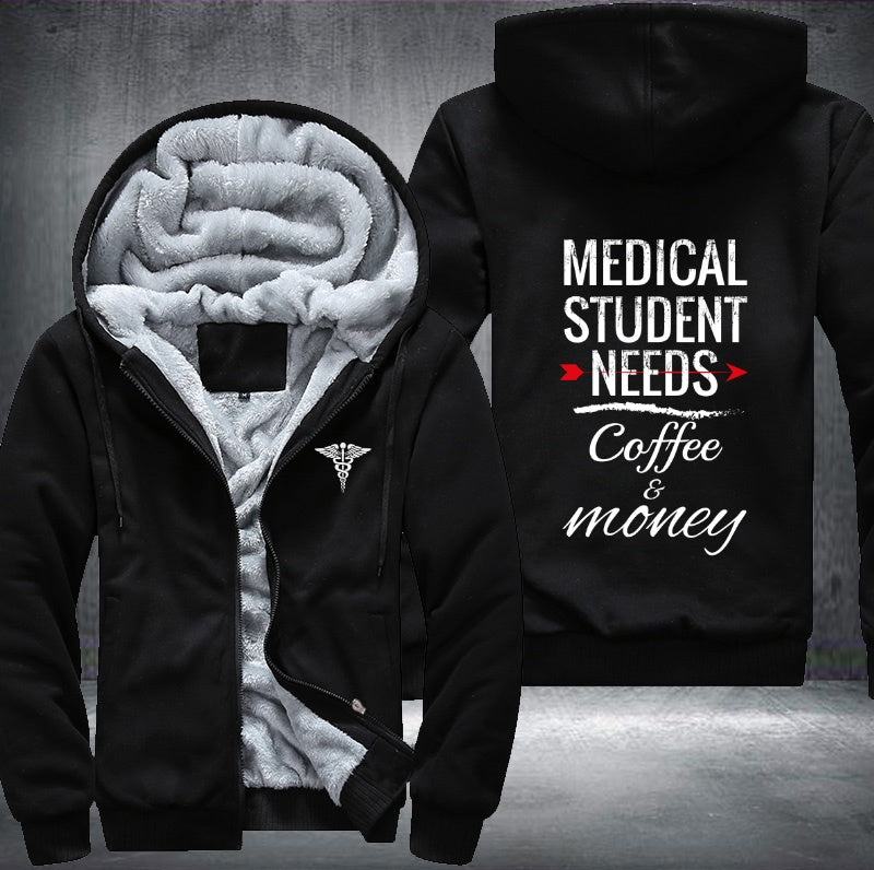 Medical student needs coffee and money Fleece Jacket