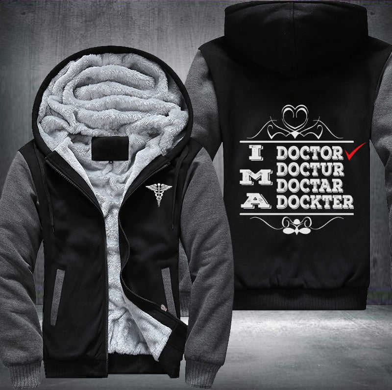 I'm a doctor Fleece Jacket