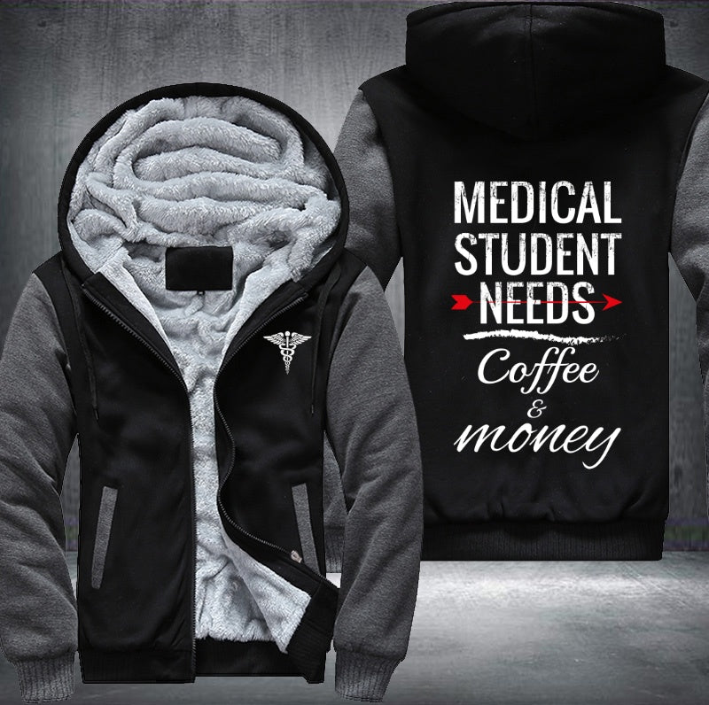 Medical student needs coffee and money Fleece Jacket