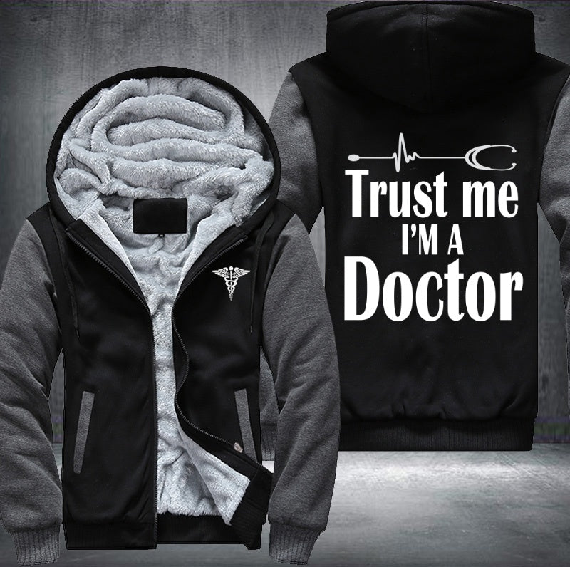 Trust me I'm a doctor Fleece Jacket